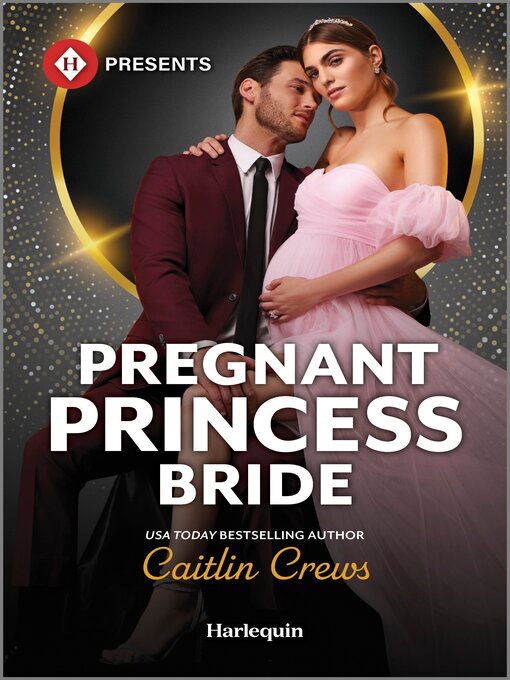 Title details for Pregnant Princess Bride by Caitlin Crews - Available